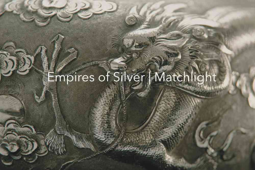 Empires Of Silver Matchlight